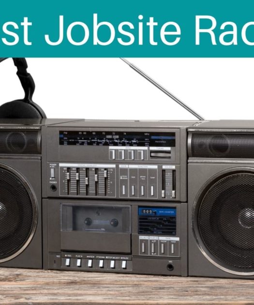 Best Jobsite Radios – Rigid & Dewalt Picks