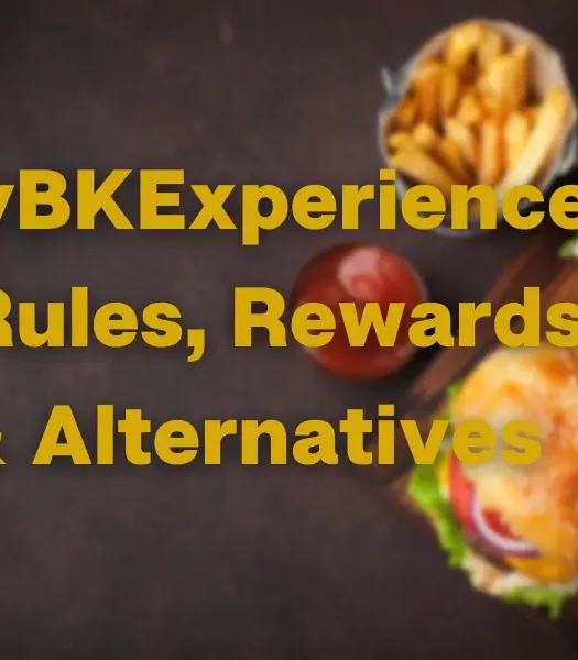 MyBKExperience Survey: Steps to Do, Rules, Rewards & Alternatives